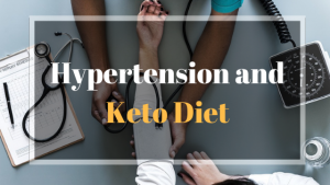 High Blood Preassure and Keto Diet