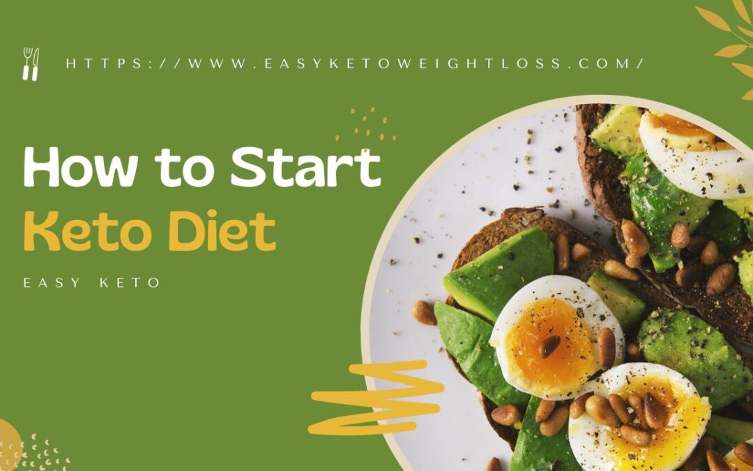 How to Start Keto Diet: A Comprehensive Guide for Beginners